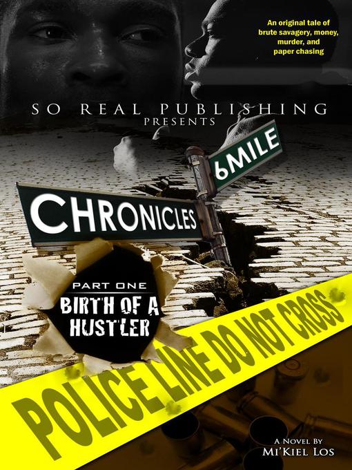 Title details for 6 Miles of Chronicles by Mi'Kiel Los - Available